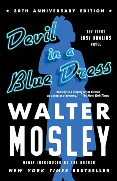 Devil in a Blue Dress (30th Anniversary Edition): An Easy Rawlins Novel By Walter Mosley - Paperback Devil in a Blue Dress (30th Anniversary Edition): An Easy Rawlins Novel By Walter Mosley - Paperback