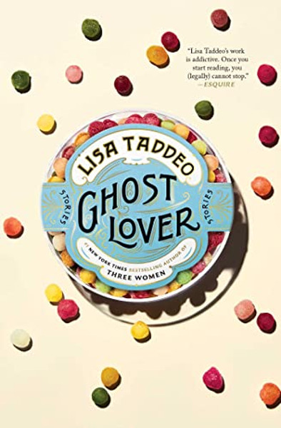 Ghost Lover: Stories By Lisa Taddeo - Paperback