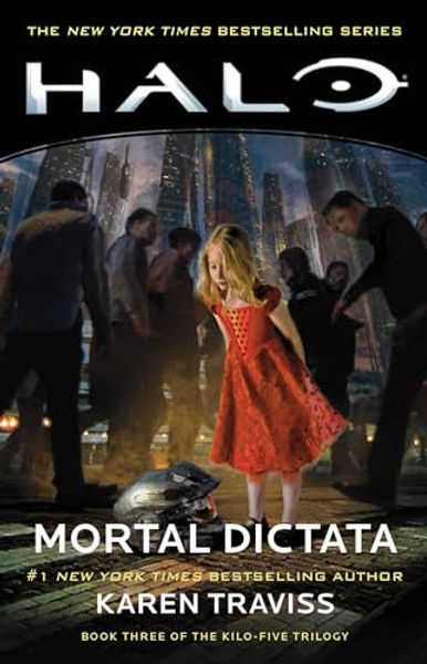 Halo: Mortal Dictata: Book Three of the Kilo-Five Trilogy By Karen Traviss - Paperback