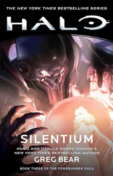 Halo: Silentium: Book Three of the Forerunner Saga By Greg Bear - Paperback