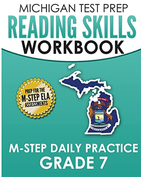 MICHIGAN TEST PREP Reading Skills Workbook M-STEP Daily Practice Grade 7: Preparation for the M-STEP English Language Arts Assessments By Test Master Press Michigan - Paperback