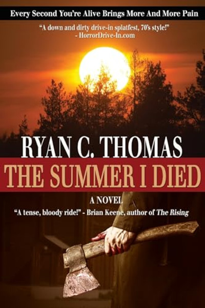 The Summer I Died: The Roger Huntington Saga, Book 1 By Ryan C. Thomas - Paperback