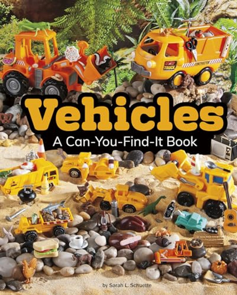 Vehicles: A Can-You-Find-It Book By Sarah L. Schuette - Paperback