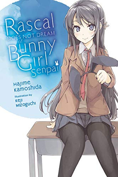 Rascal Does Not Dream of Bunny Girl Senpai (Light Novel): Volume 1 By Hajime Kamoshida - Paperback