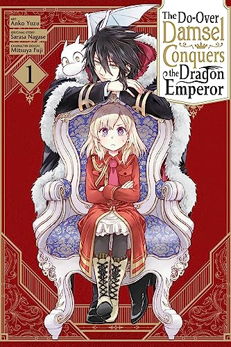 The Do-Over Damsel Conquers the Dragon Emperor, Vol. 1 (Manga): Volume 1 By Sarasa Nagase - Paperback