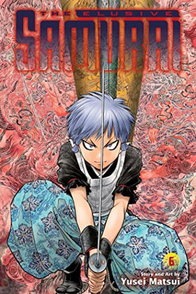 The Elusive Samurai, Vol. 6 By Yusei Matsui - Paperback