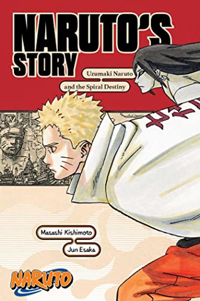 Naruto: Naruto's Story--Uzumaki Naruto and the Spiral Destiny By Masashi Kishimoto - Paperback