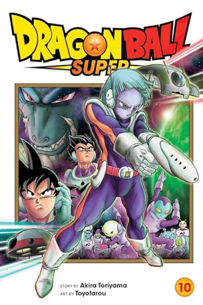 Dragon Ball Super, Vol. 10 By Akira Toriyama - Paperback