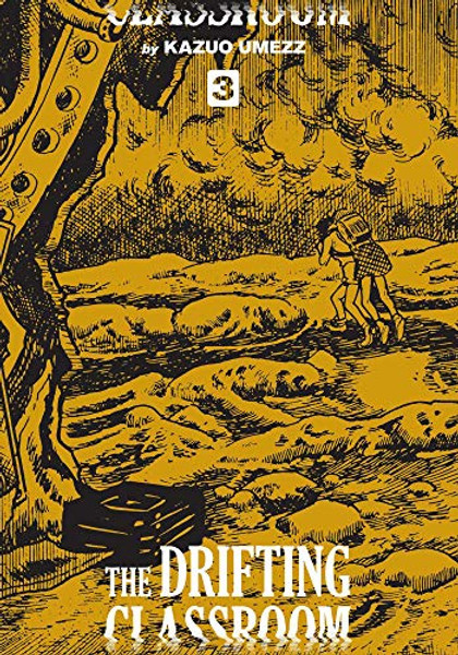 The Drifting Classroom: Perfect Edition, Vol. 3 By Kazuo Umezz - Hardcover