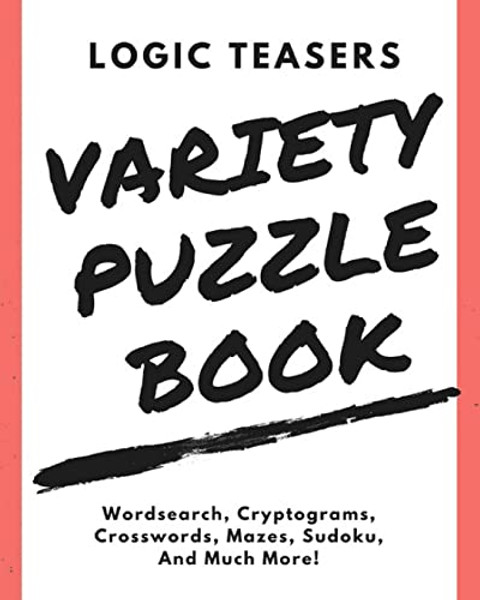 Logic Teasers Variety Puzzle Book: Agreement By Logicteasers Com - Paperback