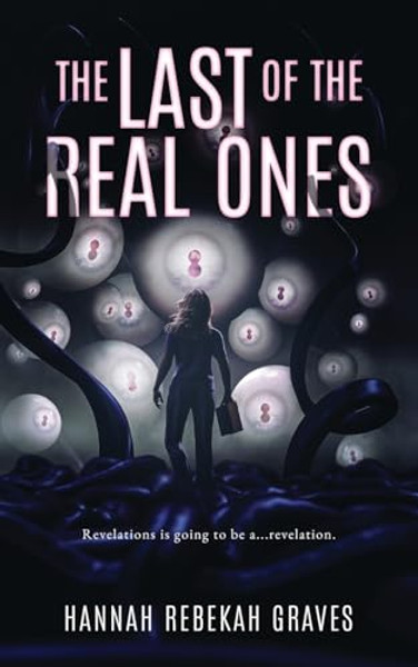 The Last of the Real Ones By Hannah Rebekah Graves - Paperback