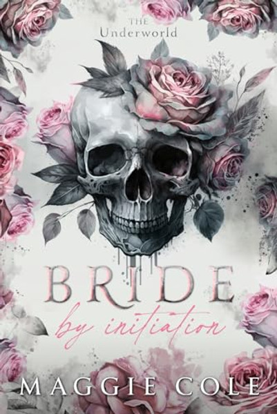 Bride by Initiation: Secret Society Mafia Marriage Pact By Maggie Cole - Paperback