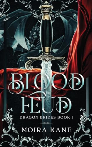 Blood Feud: An Enemies to Lovers Dragon Shifter Fantasy Romance By Moira Kane - Paperback