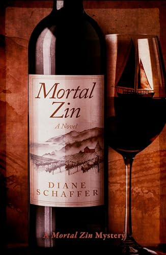 Mortal Zin: A Mystery Novel By Diane Schaffer - Paperback