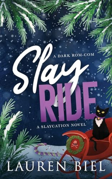 Slay Ride: A Dark Rom-Com By Lauren Biel - Paperback