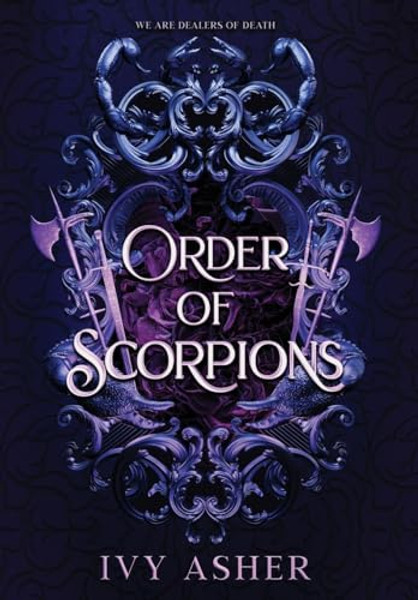 Order Of Scorpions By Ivy Asher - Hardcover