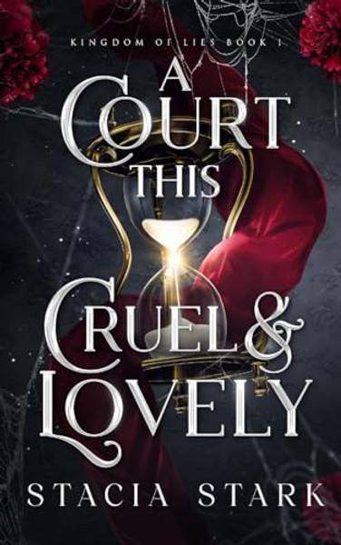 A Court This Cruel and Lovely By Stacia Stark - Paperback