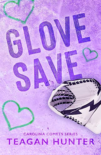 Glove Save (Special Edition) By Teagan Hunter - Paperback
