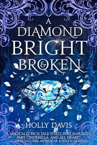 A Diamond Bright and Broken By Holly Davis - Hardcover
