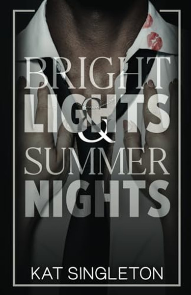 Bright Lights and Summer Nights By Kat Singleton - Paperback