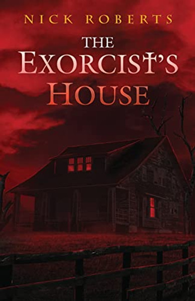 The Exorcist's House By Nick Roberts - Paperback