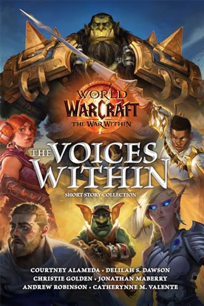 World of Warcraft: The Voices Within (Short Story Collection) By Courtney Alameda - Hardcover