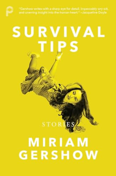 Survival Tips: Stories By Miriam Gershow - Paperback