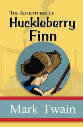 The Adventures of Huckleberry Finn - the Original, Unabridged, and Uncensored 1885 Classic (Reader's Library Classics) By Mark Twain - Paperback