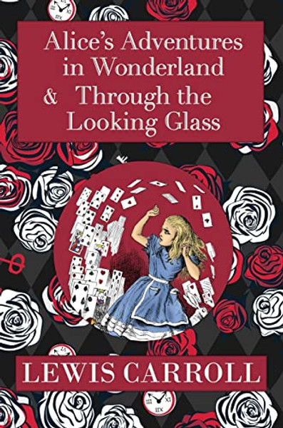 The Alice in Wonderland Omnibus Including Alice's Adventures in Wonderland and Through the Looking Glass (with the Original John Tenniel Illustrations By Lewis Carroll - Hardcover