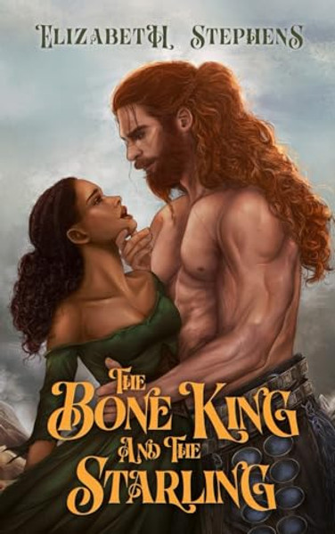 The Bone King and the Starling By Elizabeth Stephens - Paperback