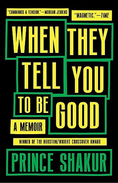 When They Tell You to Be Good By Prince Shakur - Paperback