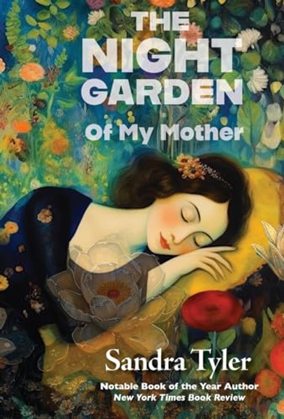 The Night Garden: Of My Mother By Sandra Tyler - Hardcover