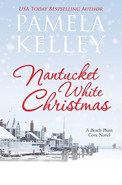 Nantucket White Christmas By Pamela M. Kelley - Paperback
