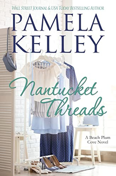Nantucket Threads By Pamela M. Kelley - Paperback