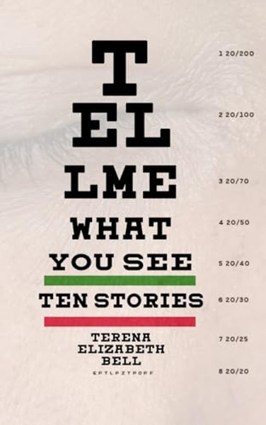 Tell Me What You See By Terena Elizabeth Bell - Paperback