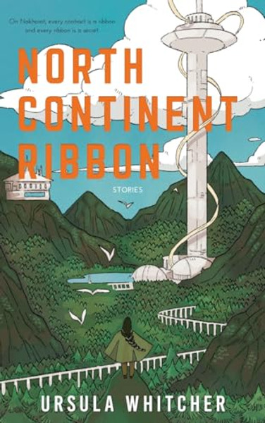 North Continent Ribbon By Ursula Whitcher - Paperback