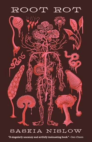 Root Rot By Saskia Nislow - Paperback