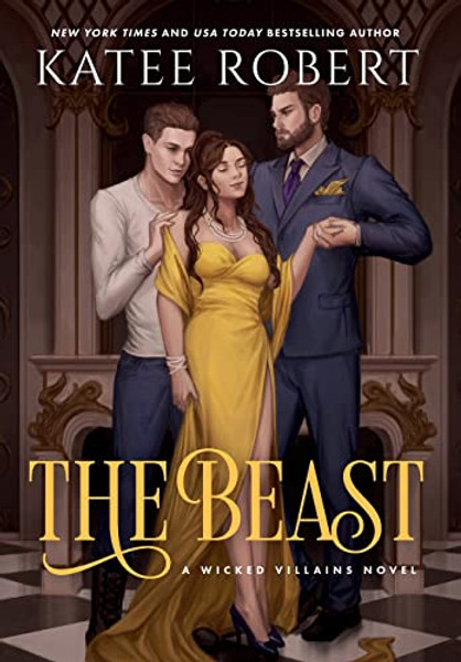 The Beast: A Dark Fairy Tale Romance By Katee Robert - Hardcover
