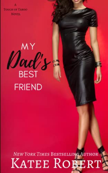 My Dad's Best Friend By Katee Robert - Paperback