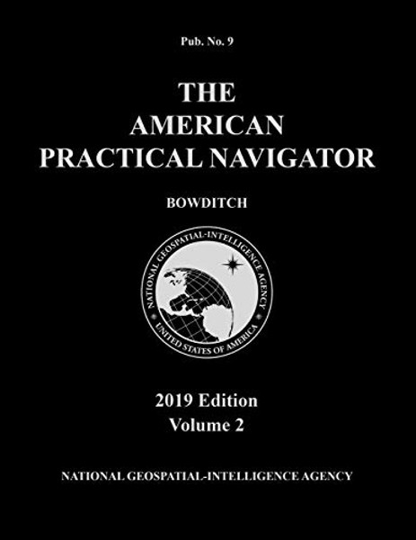 American Practical Navigator 'Bowditch' 2019 Volume 2 By Bowditch - Paperback