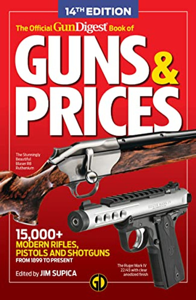 The Official Gun Digest Book of Guns & Prices, 14th Edition By Jim Supica - Paperback