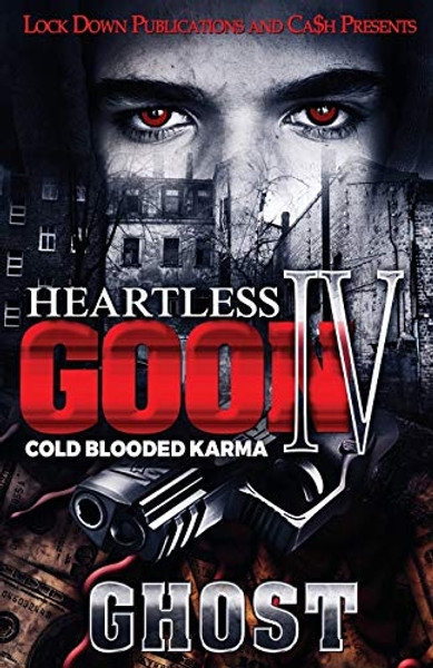 Heartless Goon 4: Cold Blooded Karma By Ghost - Paperback