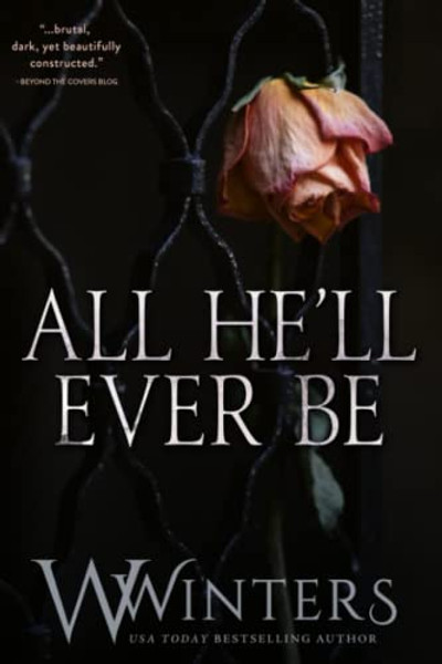 All He'll Ever Be By W. Winters - Paperback