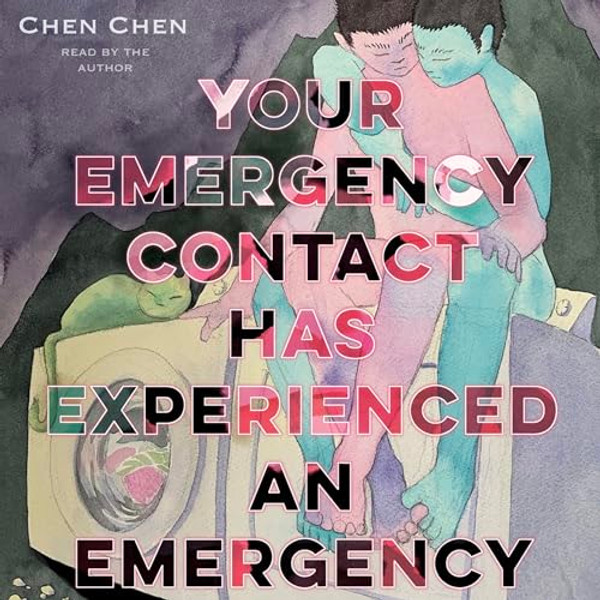 Your Emergency Contact Has Experienced an Emergency By Chen Chen - Paperback