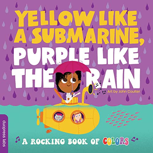 Yellow Like a Submarine, Purple Like the Rain: A Rocking Book of Colors By Duopress Labs - Board Books