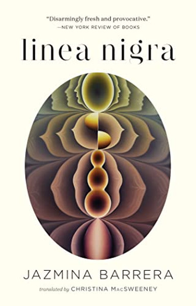 Linea Nigra: An Essay on Pregnancy and Earthquakes By Jazmina Barrera - Paperback