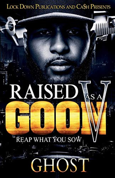 Raised As A Goon 5: Reap What You Sow By Ghost - Paperback