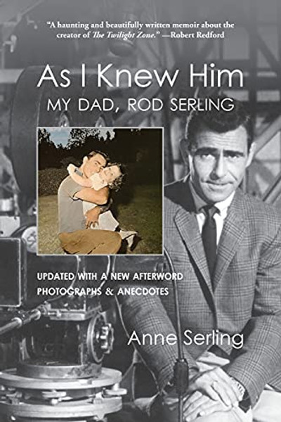 As I Knew Him: My Dad, Rod Serling By Anne Serling - Paperback