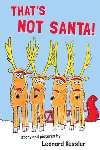 That's Not Santa! By Leonard Kessler - Paperback