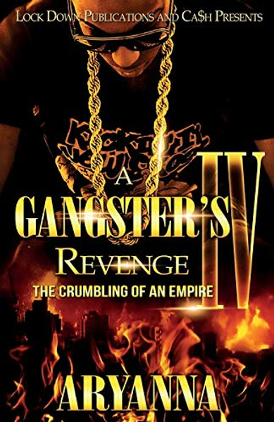 A Gangster's Revenge 4: The Crumbling of an Empire By Aryanna - Paperback